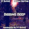 YT RhYmZ - Digging Deep - Single